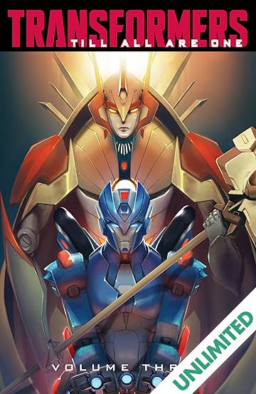 Transformers: Till All Are One Vol. 3